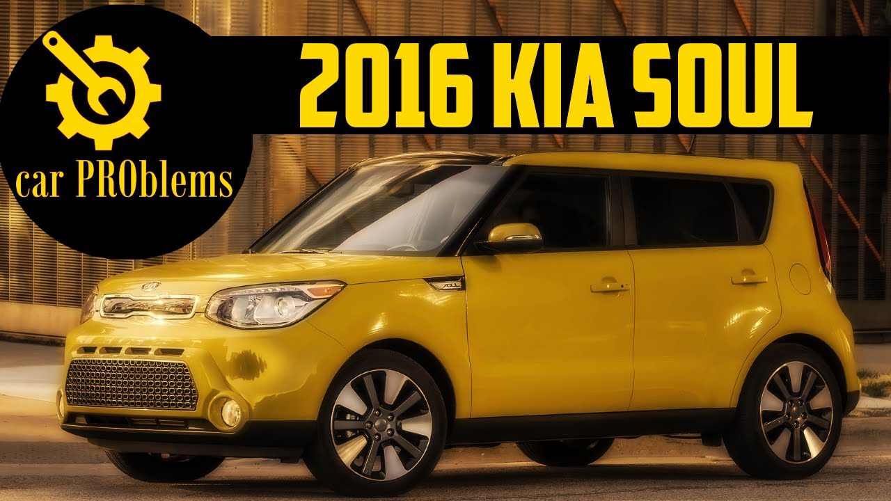 2016 Kia Soul Common Problems and Recalls - Should you buy it?