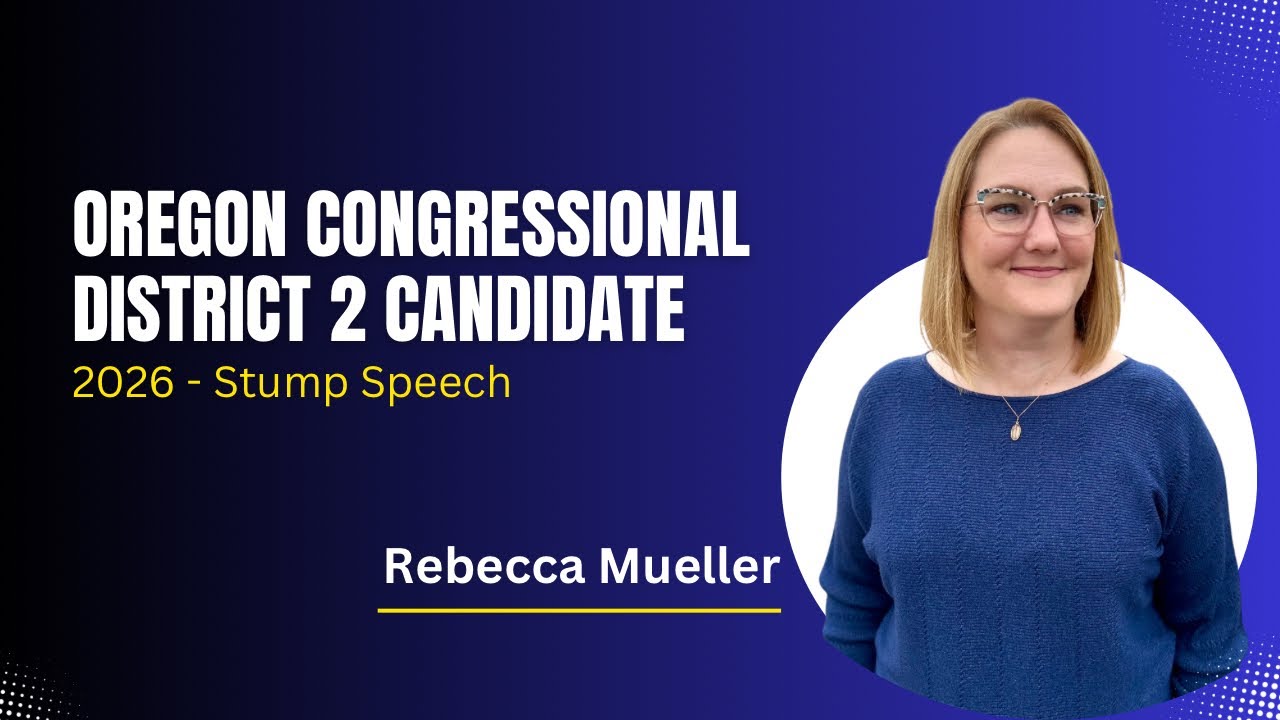 Rebecca Mueller - 2026 Oregon Congressional District 2 Candidate 