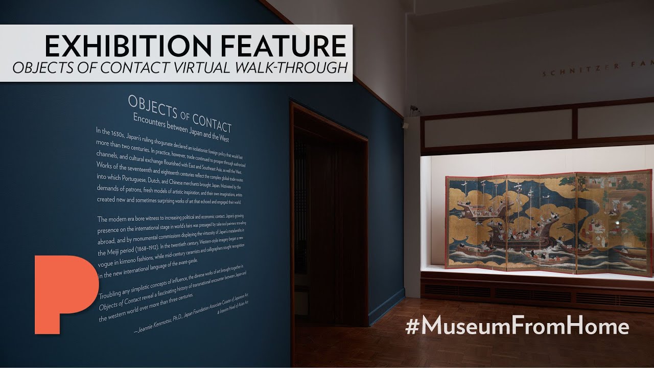 VIRTUAL WALK-THROUGH: Objects of Contact: Encounters between Japan and the West
