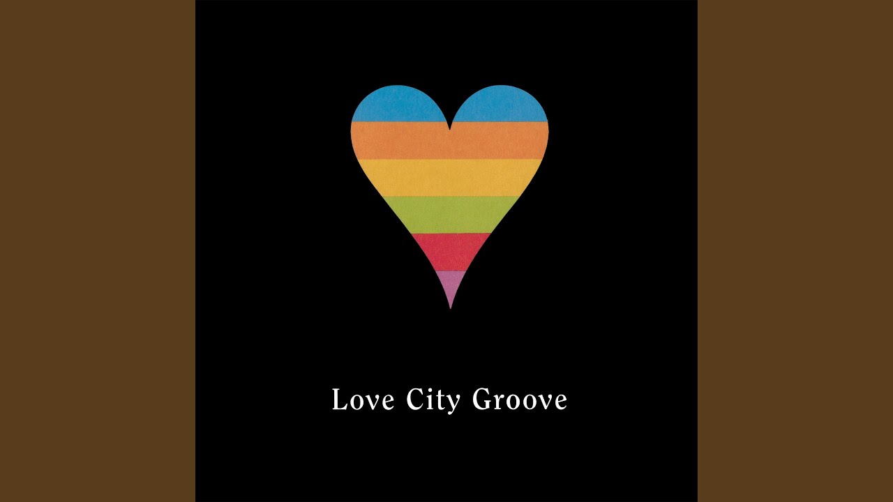 Love City Groove (7