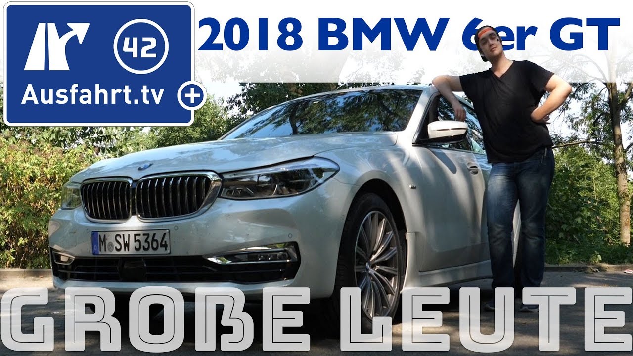 BMW 6er Gran Turismo für große Personen  Ausfahrt tv hilft