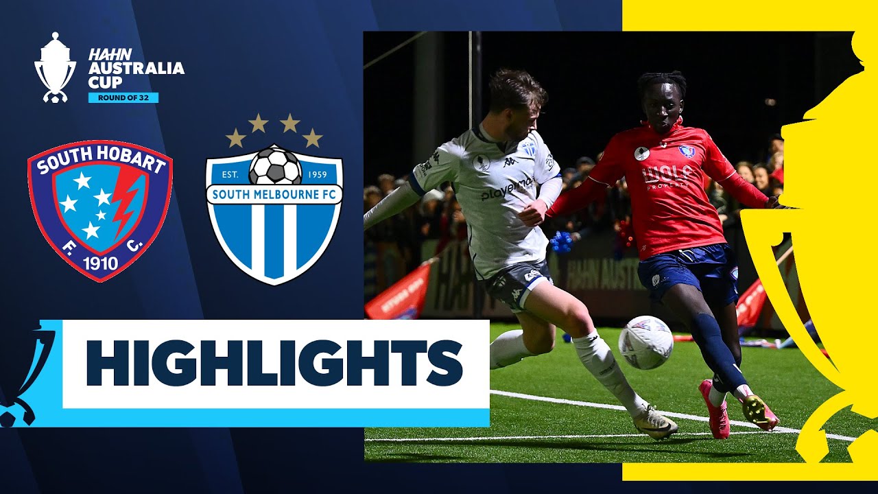 South Hobart v South Melbourne | Highlights | Hahn Australia Cup 2025 Round of 32