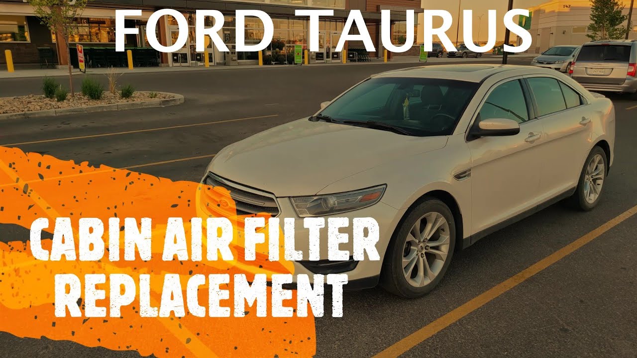 Ford Taurus - CABIN AIR FILTER Replacement (2010-2019)
