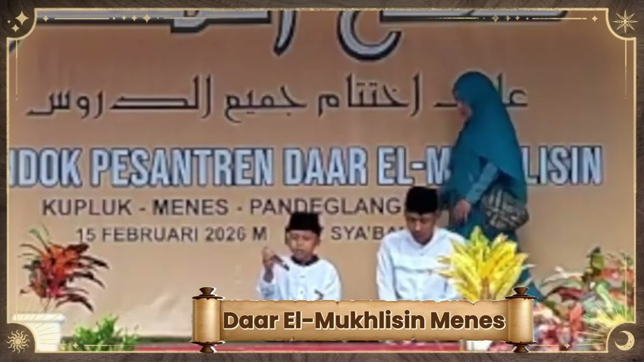 PEMBACAAN ROWI MARHABA Daar El Mukhlisin Menes #haflahakhirussanah