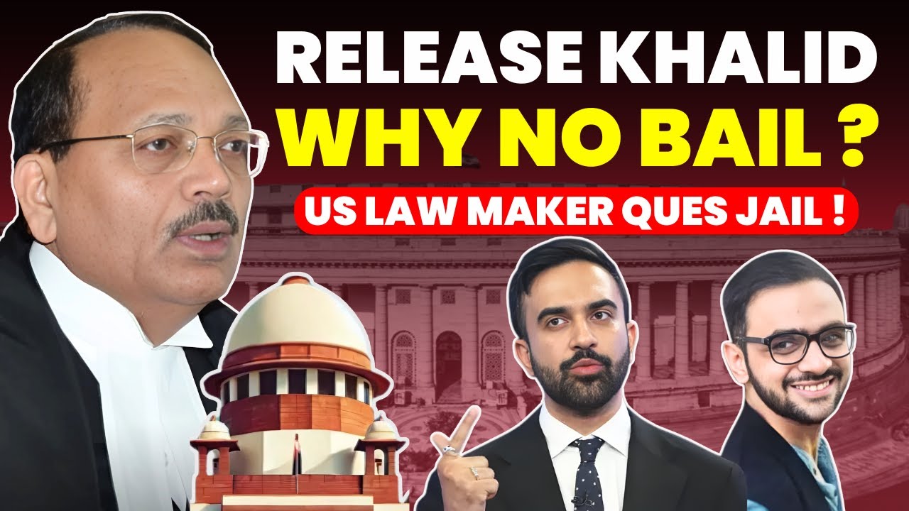 WHY KHALID KEPT JAILED? GRANT BAIL TO KHALID- US LAW MAKER QUES JAIL #supremecourtofindia #uapa