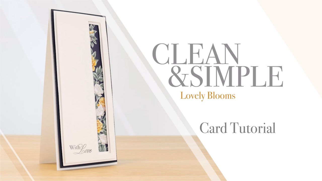 Clean & Simple Lovely Blooms Card Tutorial