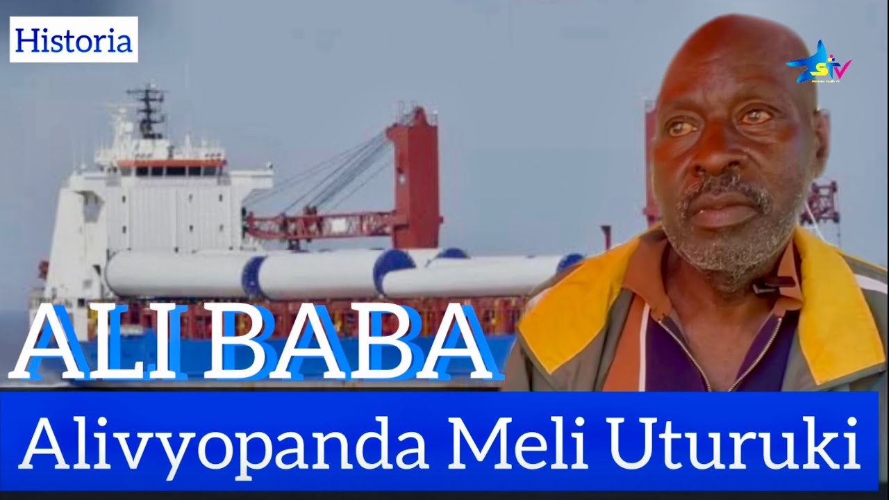 ALI BABA - BAHARIA HISTORIA | JINSI ALIVYOPANDA MELI UTURUKI | MSIKILIZE UTAJIFUNZA