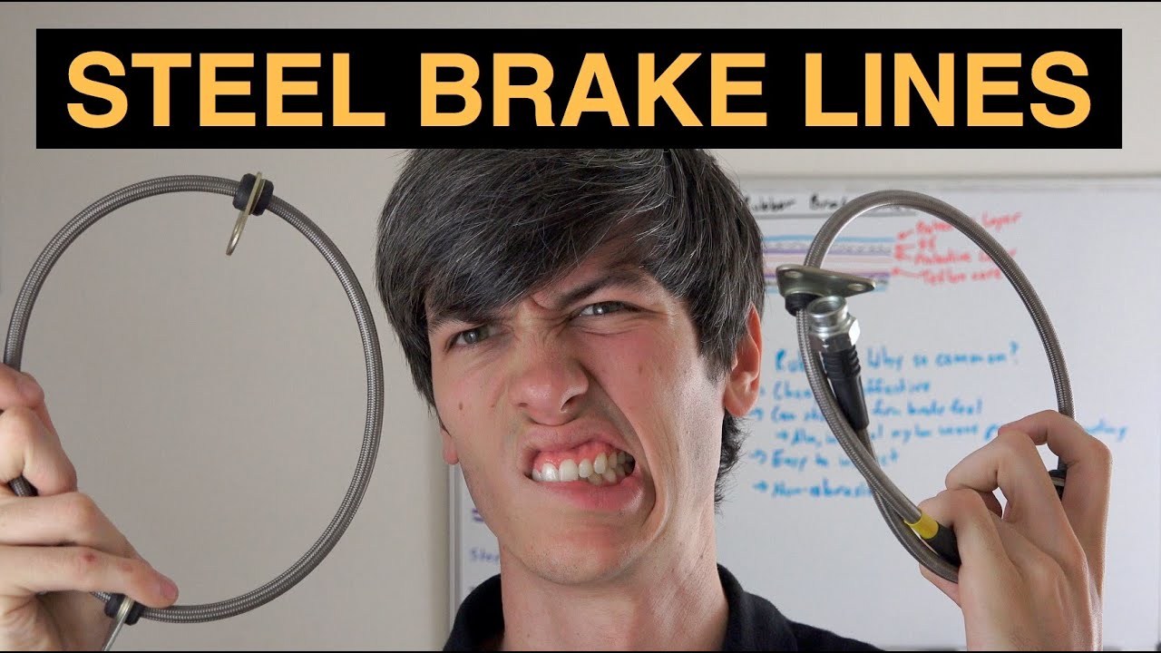 Steel Vs Rubber Brake Lines - Are Stainless Steel Lines Silly?