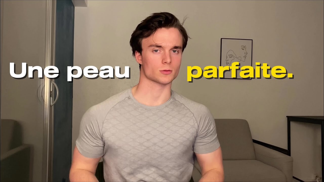 Comment Avoir Une Peau Parfaite Homme (mes conseils)