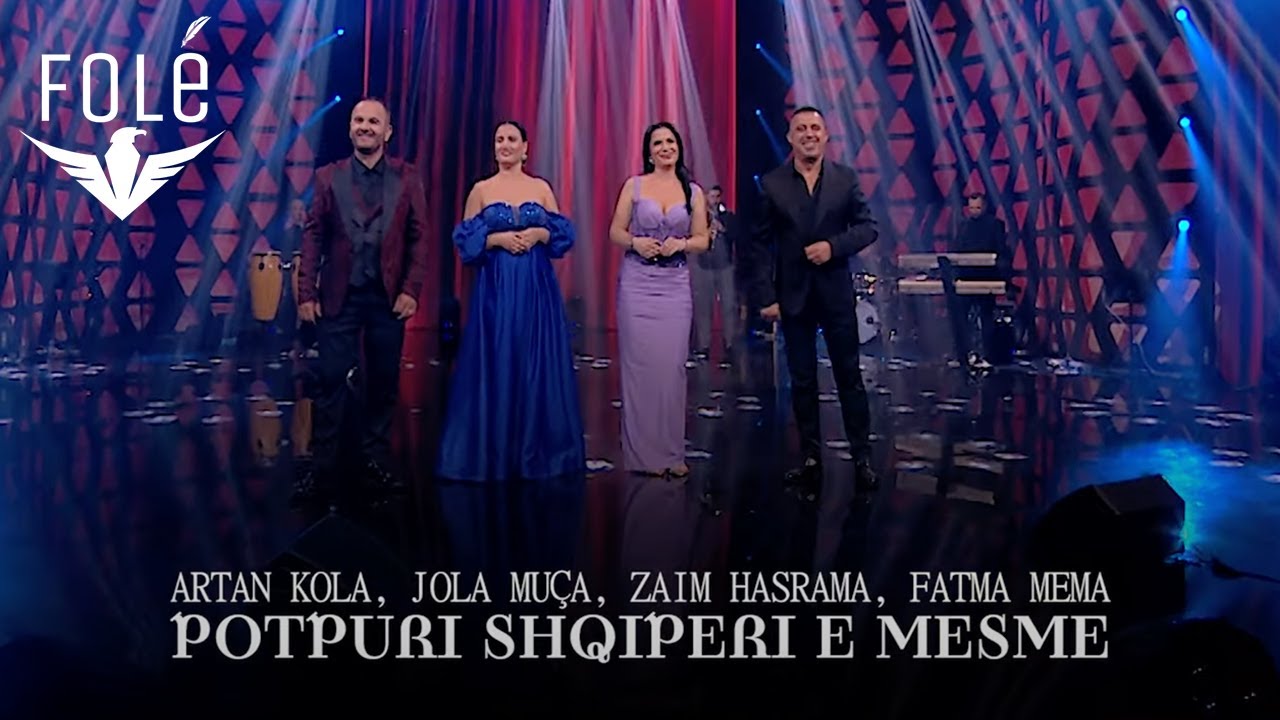 Artan Kola, Jola Muça, Zaim Hasrama, Fatma Mema - Potpuri Shqiperi e Mesme (Official Video)