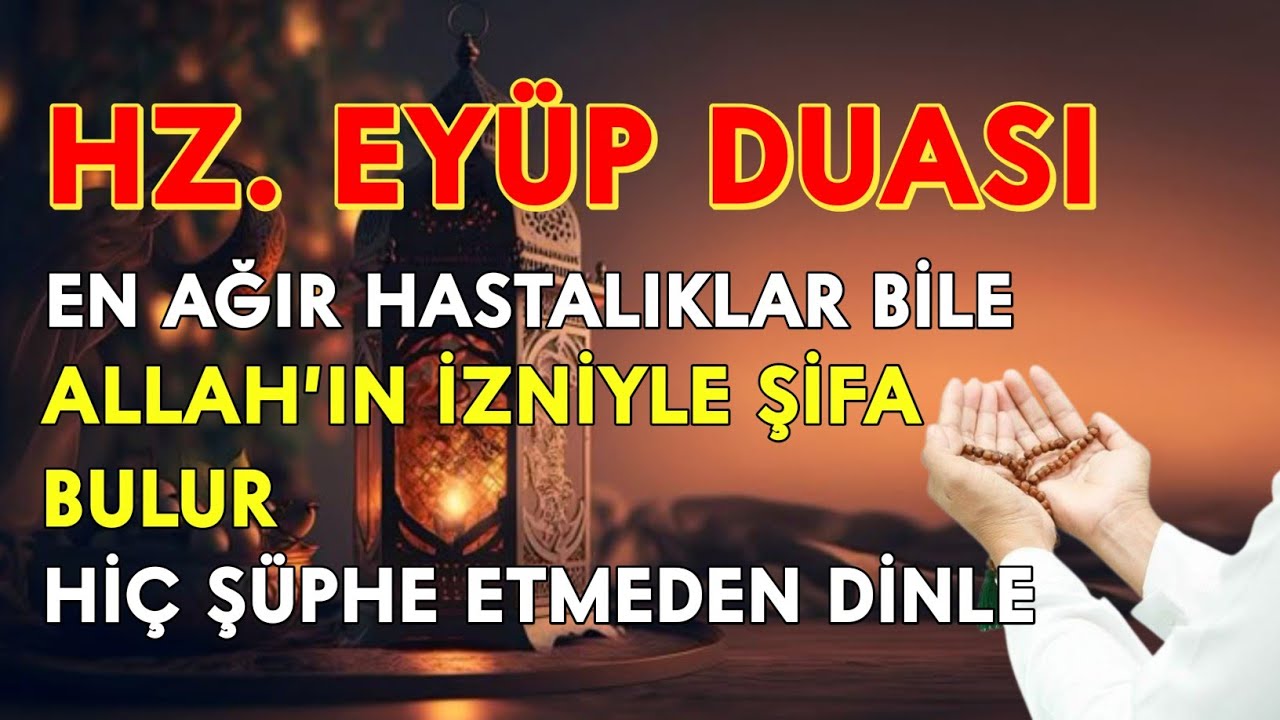 HZ. EYÜP DUASI I Bu Duayı Dinleyen Şifa Buluyor 