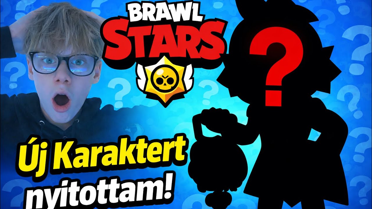 ELSŐ LÁDÁBÓL ÚJ KARAKTER!! | Brawl Stars #1