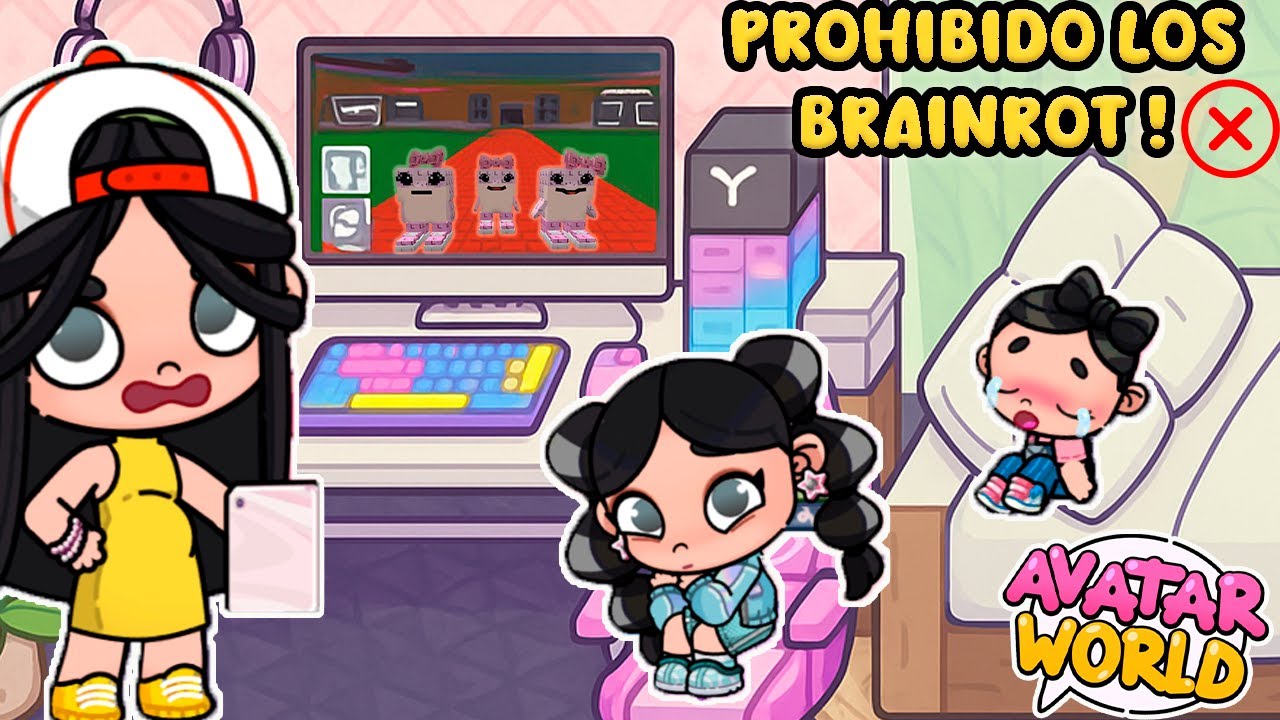 ¡¡¡ MIS HIJAS YA NO TIENEN PERMISO DE JUGAR  A LOS BRAINROT !! en AVATAR WORLD *NALA💞
