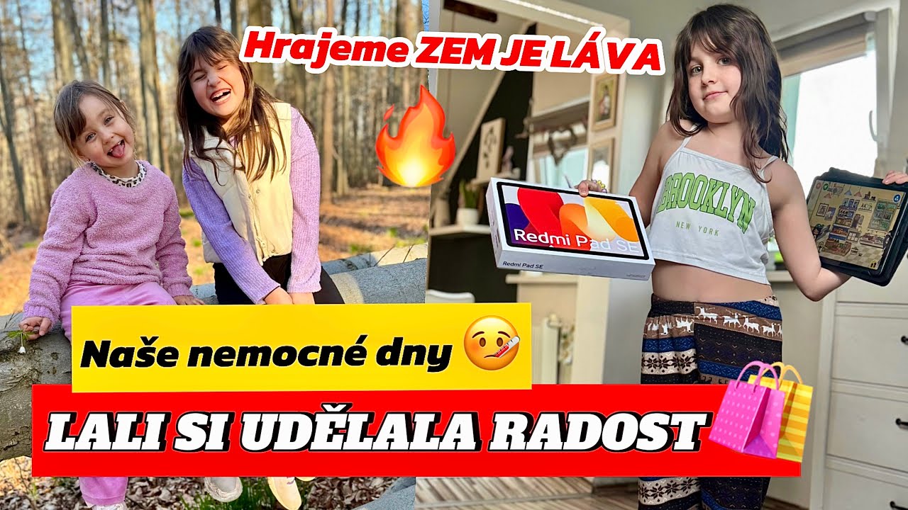JSME NEMOCNÍ, CHŘIPKA?🤢 Lali si udělala radost a koupila si tablet 🛍️ Hrajeme ZEM JE LÁVA 🔥