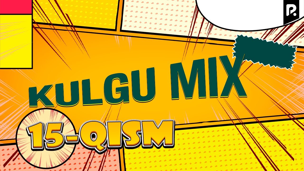 Кулгу МИКС 14-кисм | Kulgu Mix 14-qism