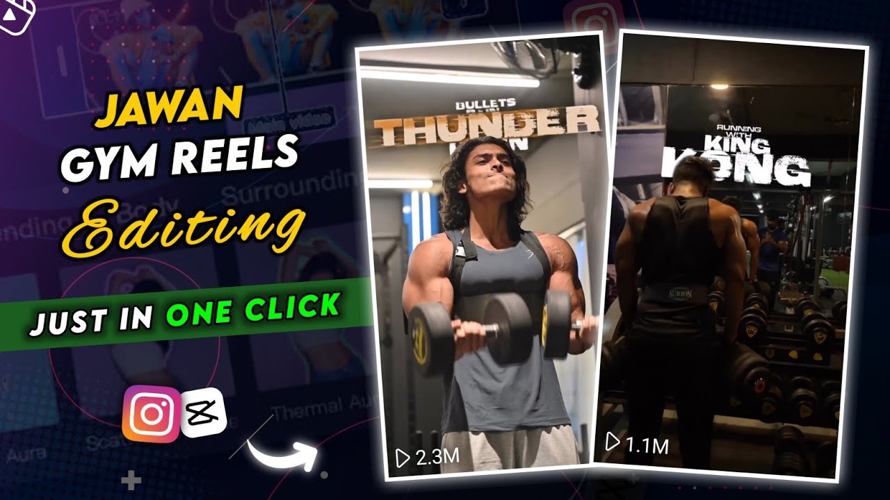 Jawan Gym Reels Editing | CapCut New Video Editing | JUST ONE CLICK 🔥🔥
