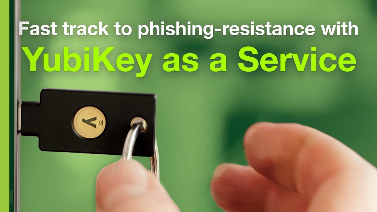 YubiKey as a Service—increased agility on the path to modern cybersecurity globally