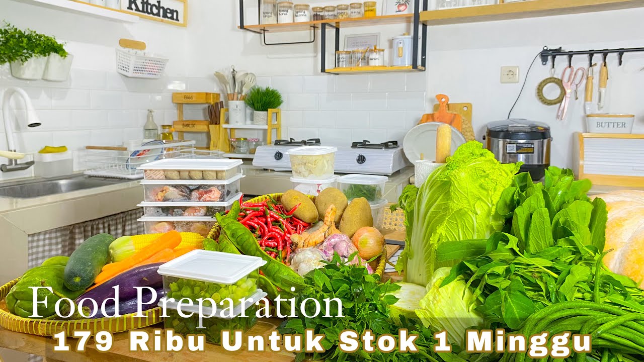 FOOD PREPARATION | Belanja 179 Ribu untuk 1 Minggu | Cara Menyimpan Bahan Makanan Agar Tahan Lama ✅