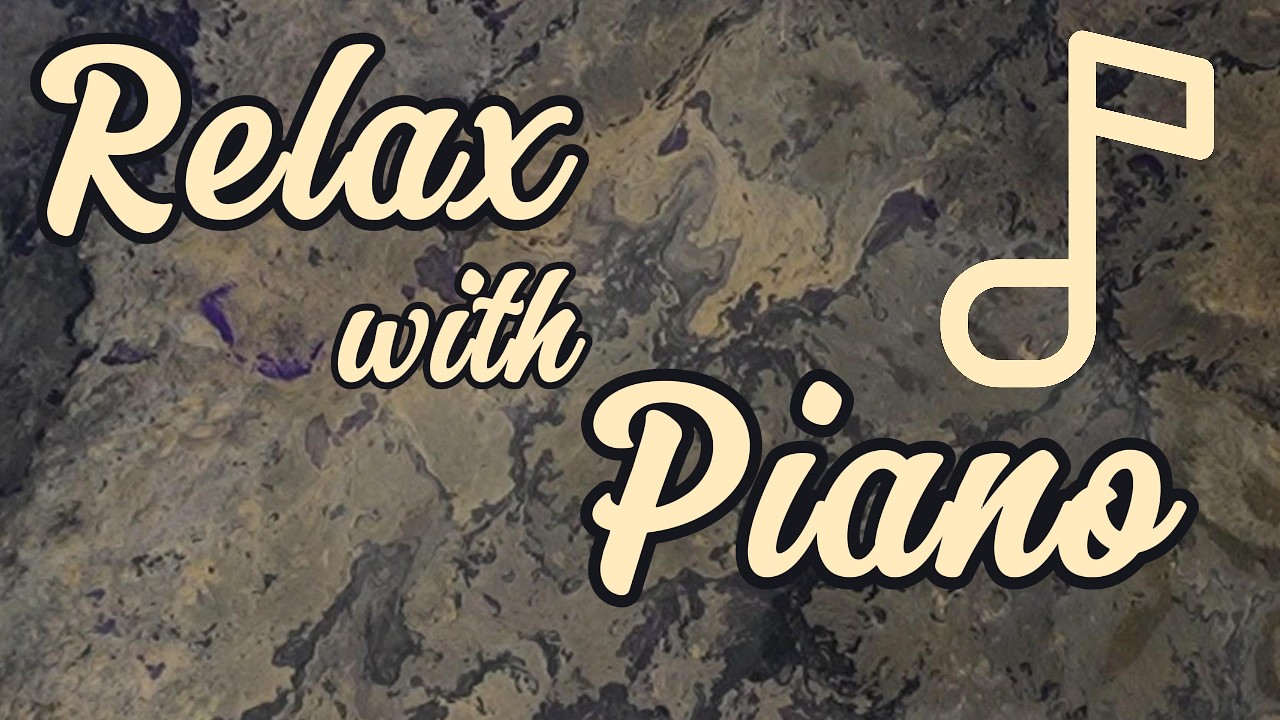 Soothe Your Senses with Relaxing Piano & Art