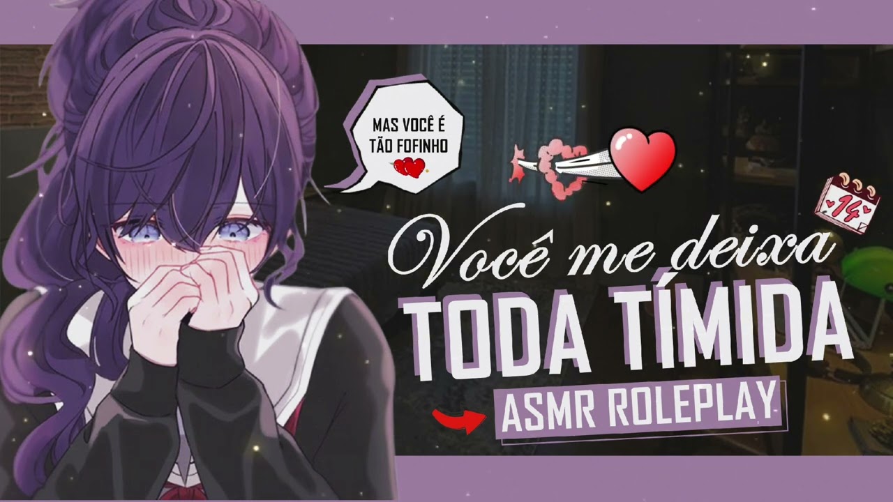 ASMR NAMORADA FICANDO TODA TÍMIDA COM VOCÊ