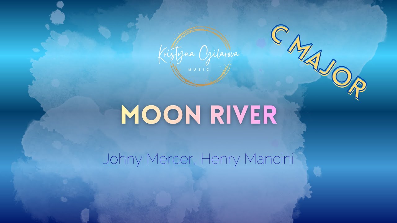 MOON RIVER (Johny Mercer, Henry Mancini) - piano karaoke (C major)