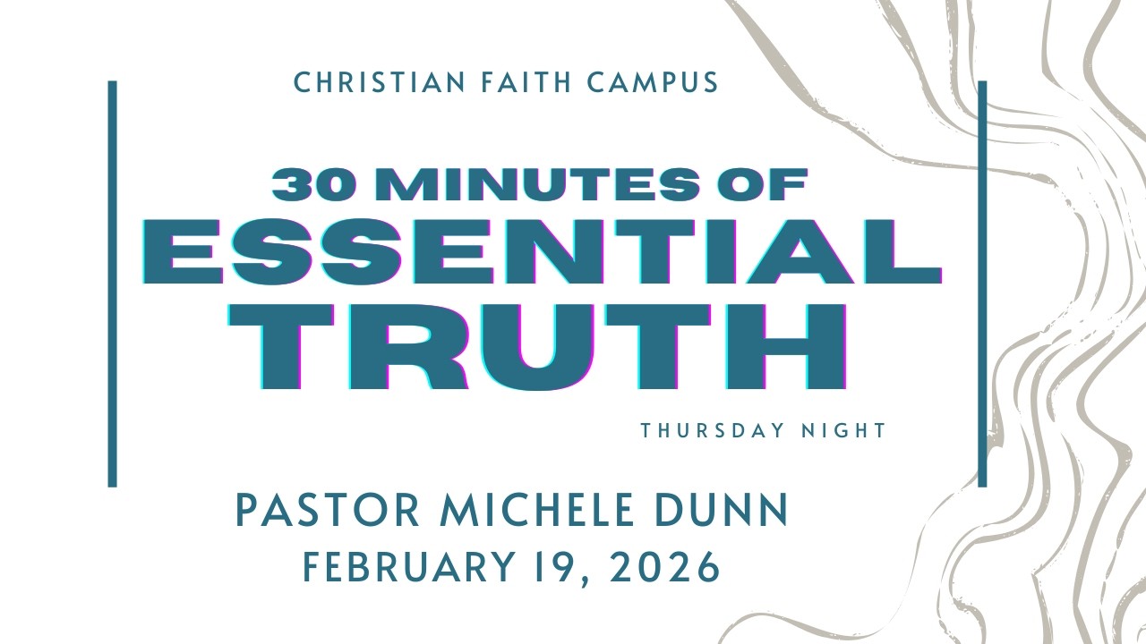 30 Minutes of Essential Truth with Pastor Michele Dunn