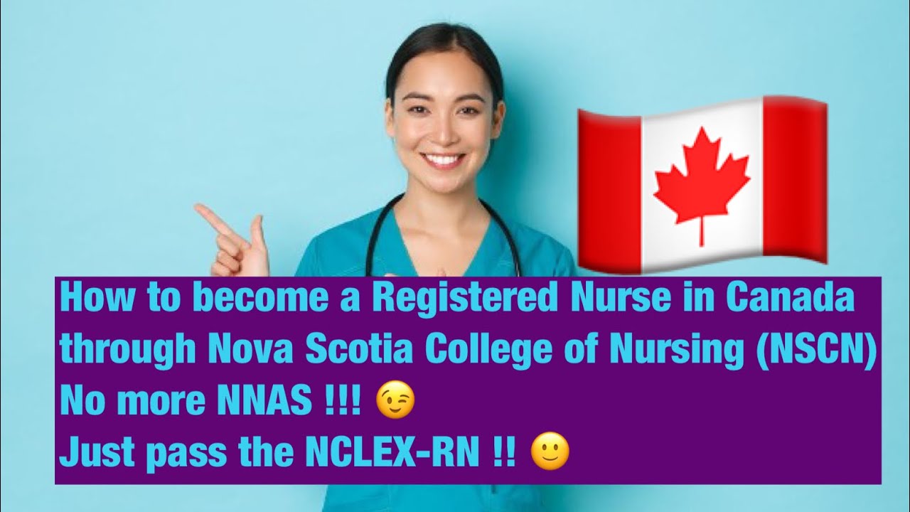 Part 1: How to become an RN in Canada through Nova Scotia College of Nursing (NSCN) 🇨🇦
