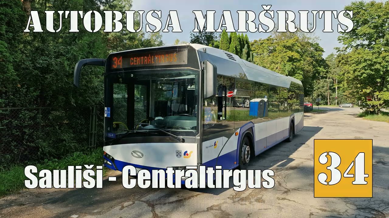 Rīga, Autobusa maršruts №34, reiss  Saulīši - Centrāltirgus (c. Noliktavu iela). Pagaidu versijā.T4x