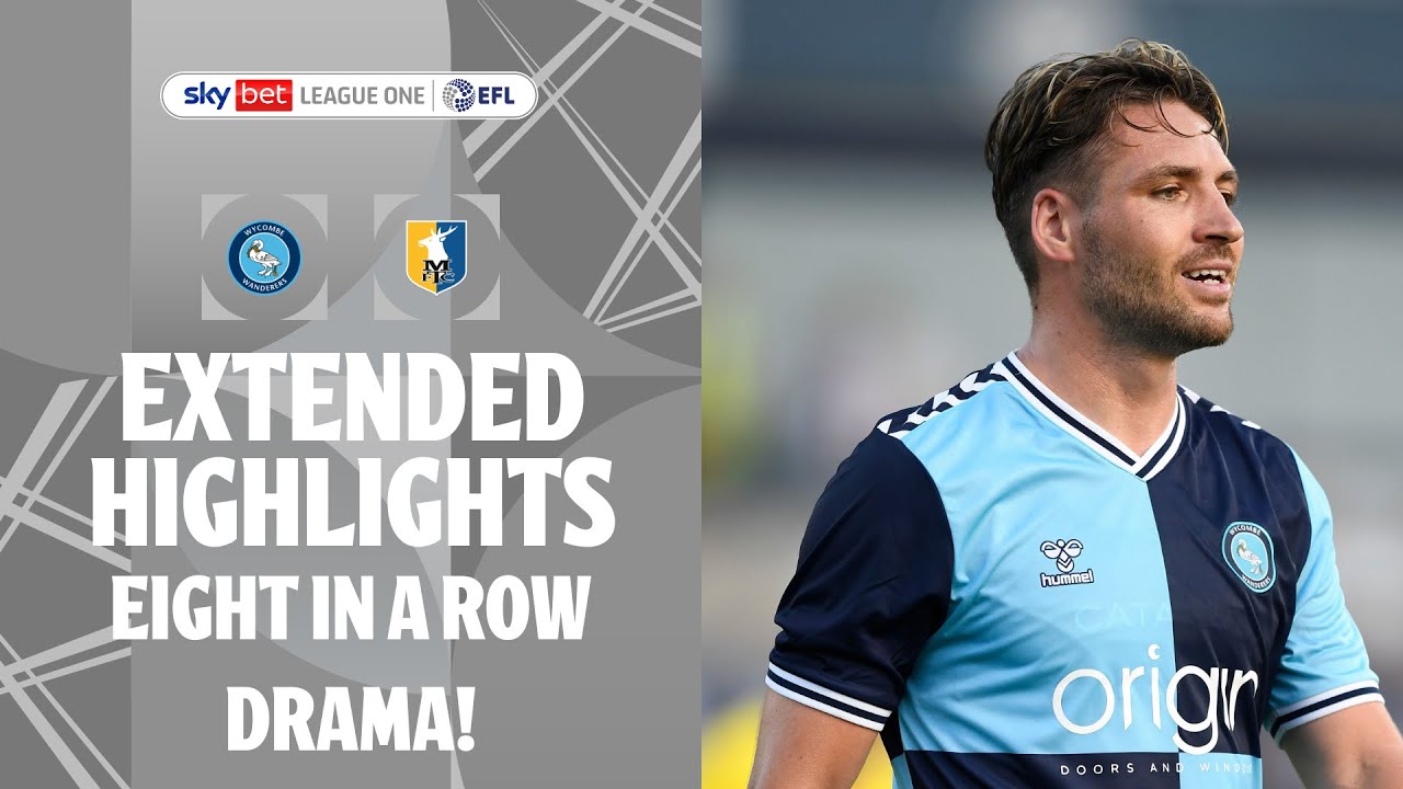 EIGHT IN A ROW! | Wycombe v Mansfield Town extended highlights