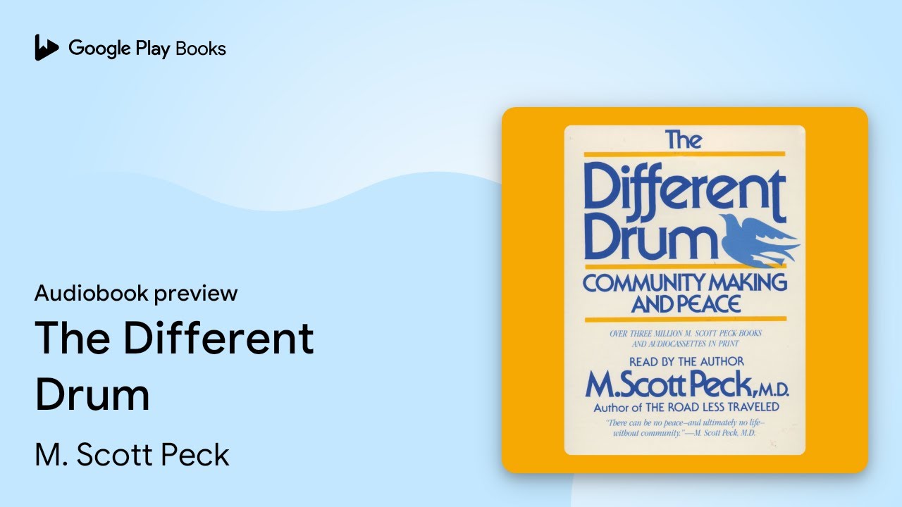 The Different Drum by M. Scott Peck &middot; Audiobook preview
