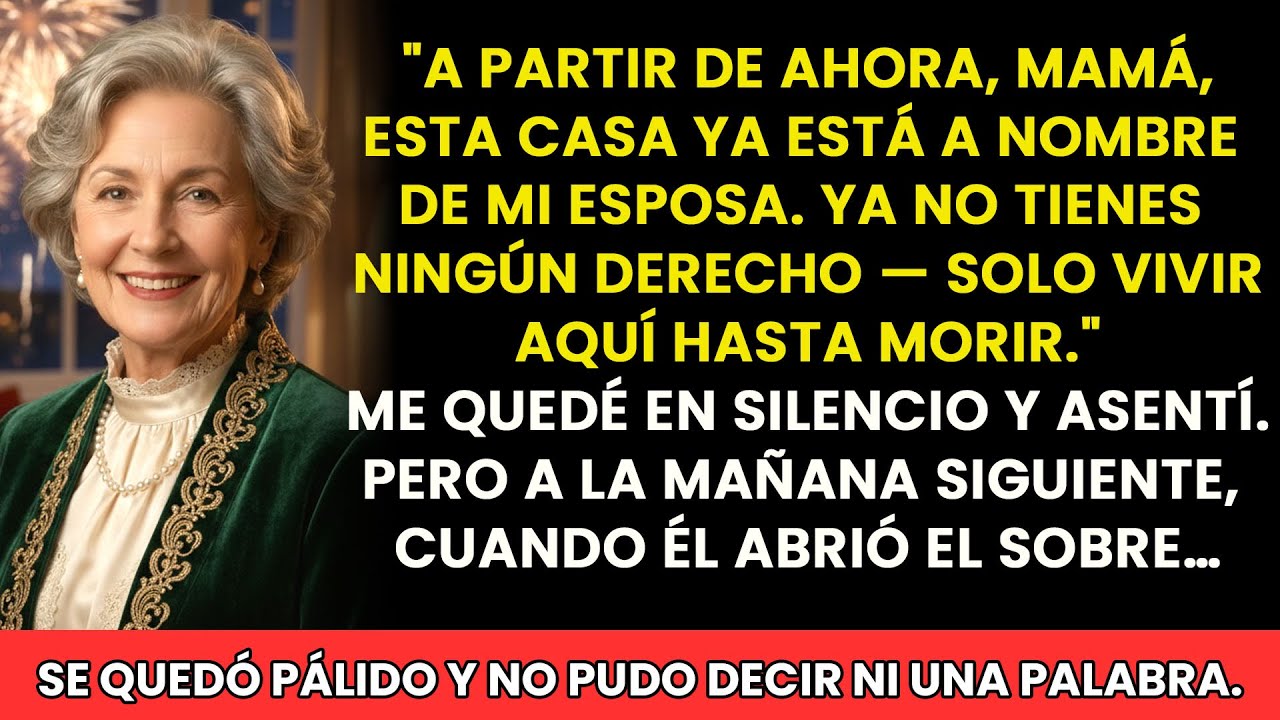 Mi hijo dijo que la casa ya estaba a nombre de su esposa; al abrir el sobre, empezó a gritar.