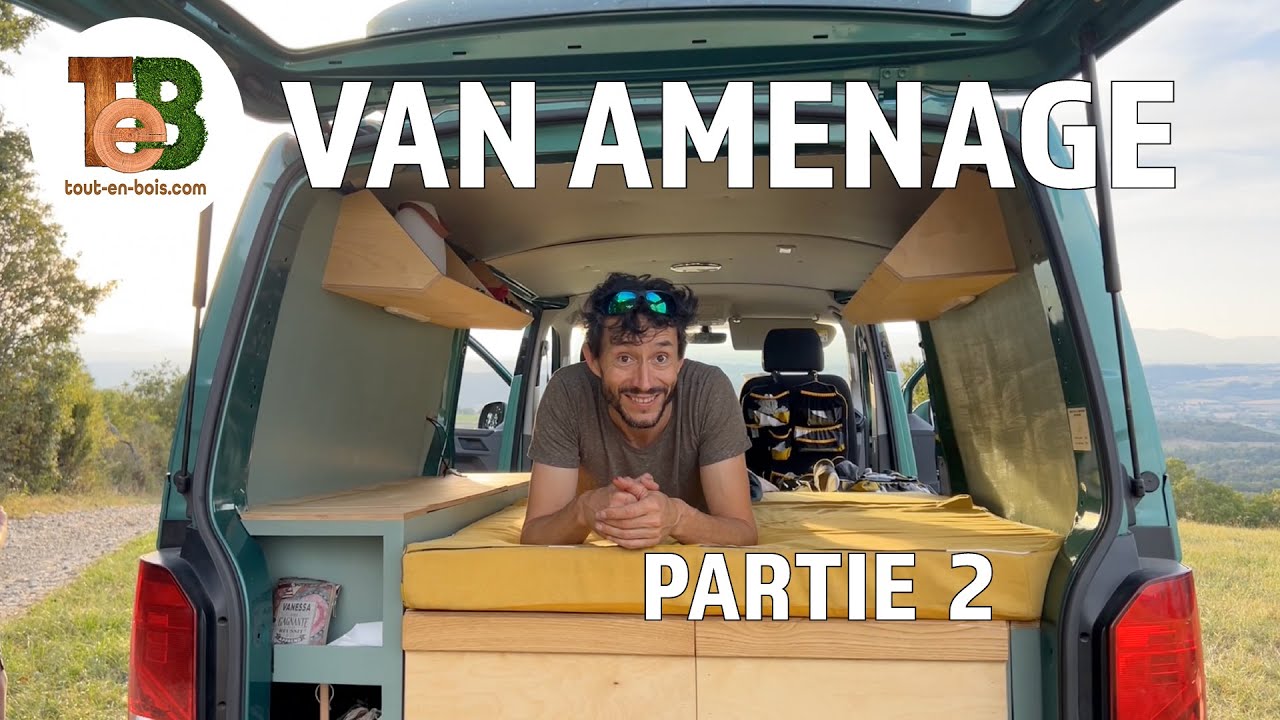 VAN AMÉNAGÉ, transformation d'un utilitaire VW, partrie 2