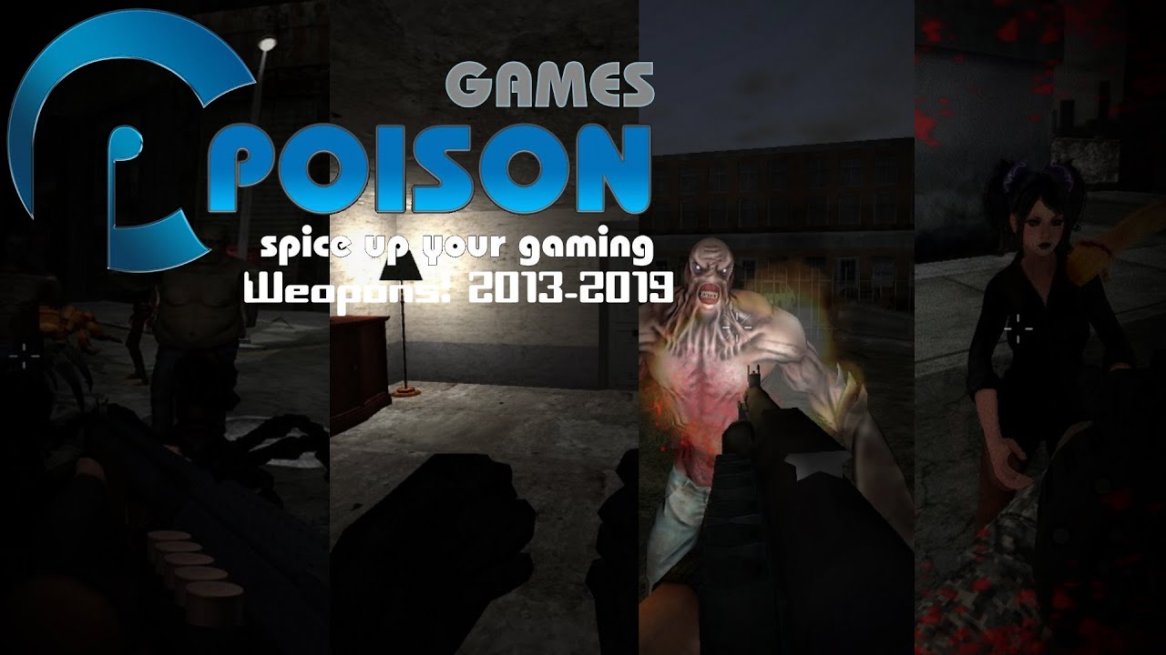 Poison games All weapons (2013-2019)