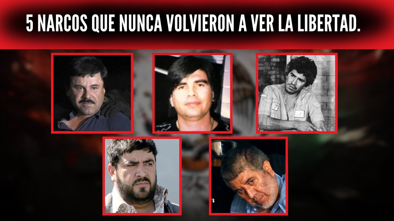 Los 5 Capos Mexicanos Que EE.UU. Enterró en Prisión Para Siempre