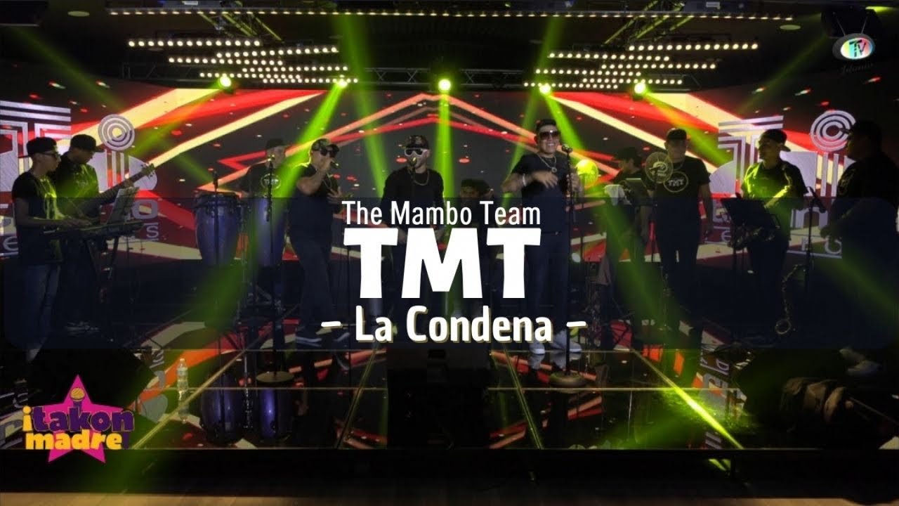 TMT The Mambo Team - La Condena (Video Oficial)