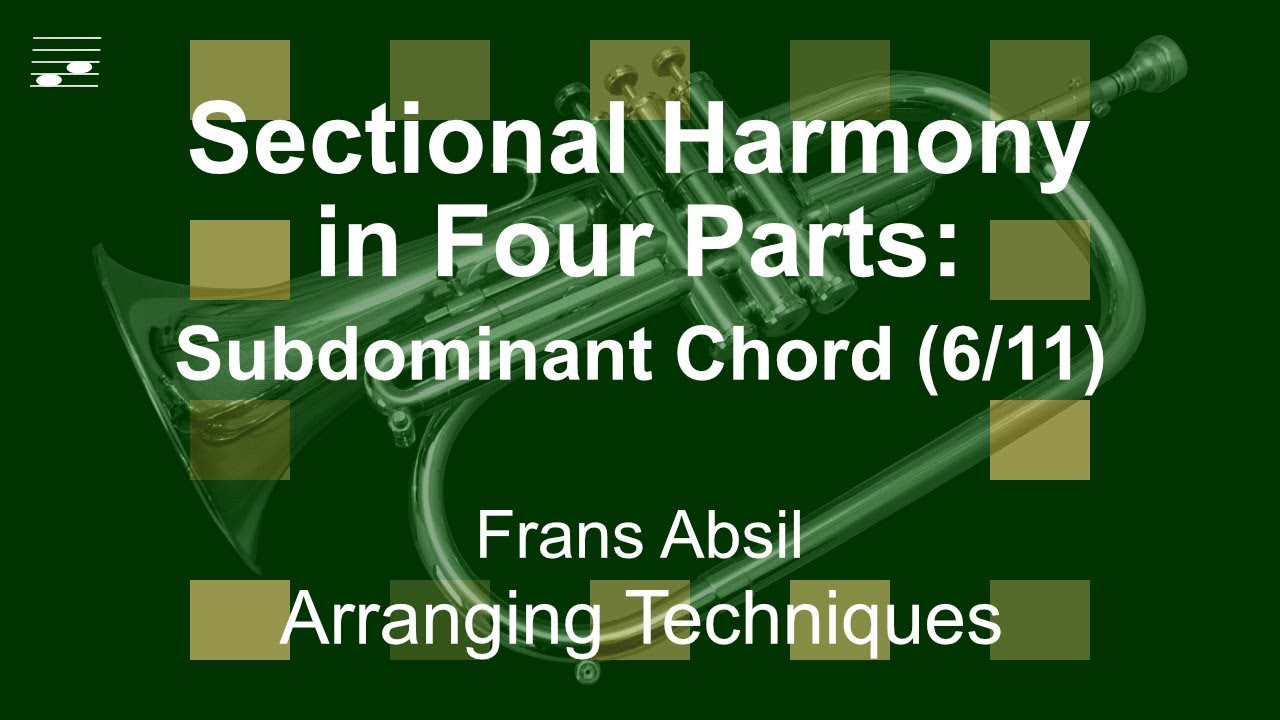 Sectional Harmony in Four Parts: Subdominant Chord (6/11)
