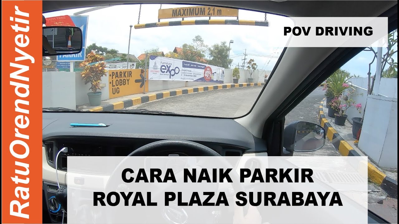 PARKIR SPIRAL DI ROYAL PLAZA SURABAYA - MOBIL MANUAL