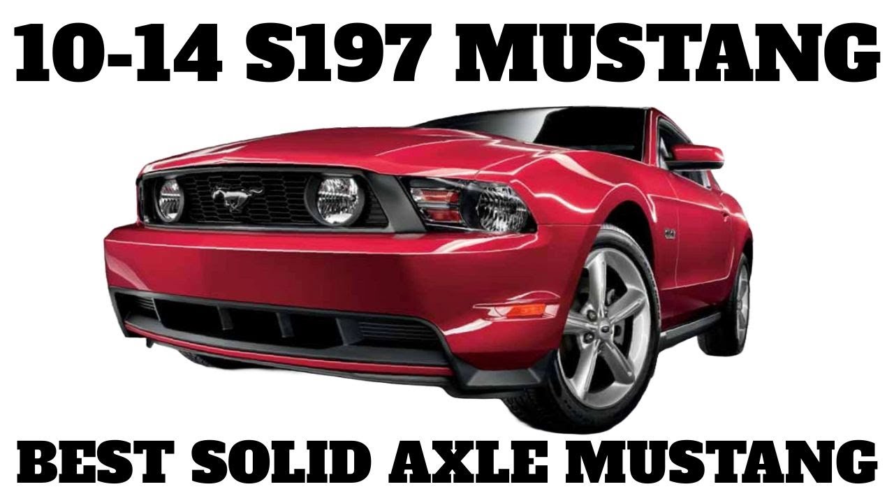 2010 - 2014 S197  Mustang - The LAST Solid Axle Mustang
