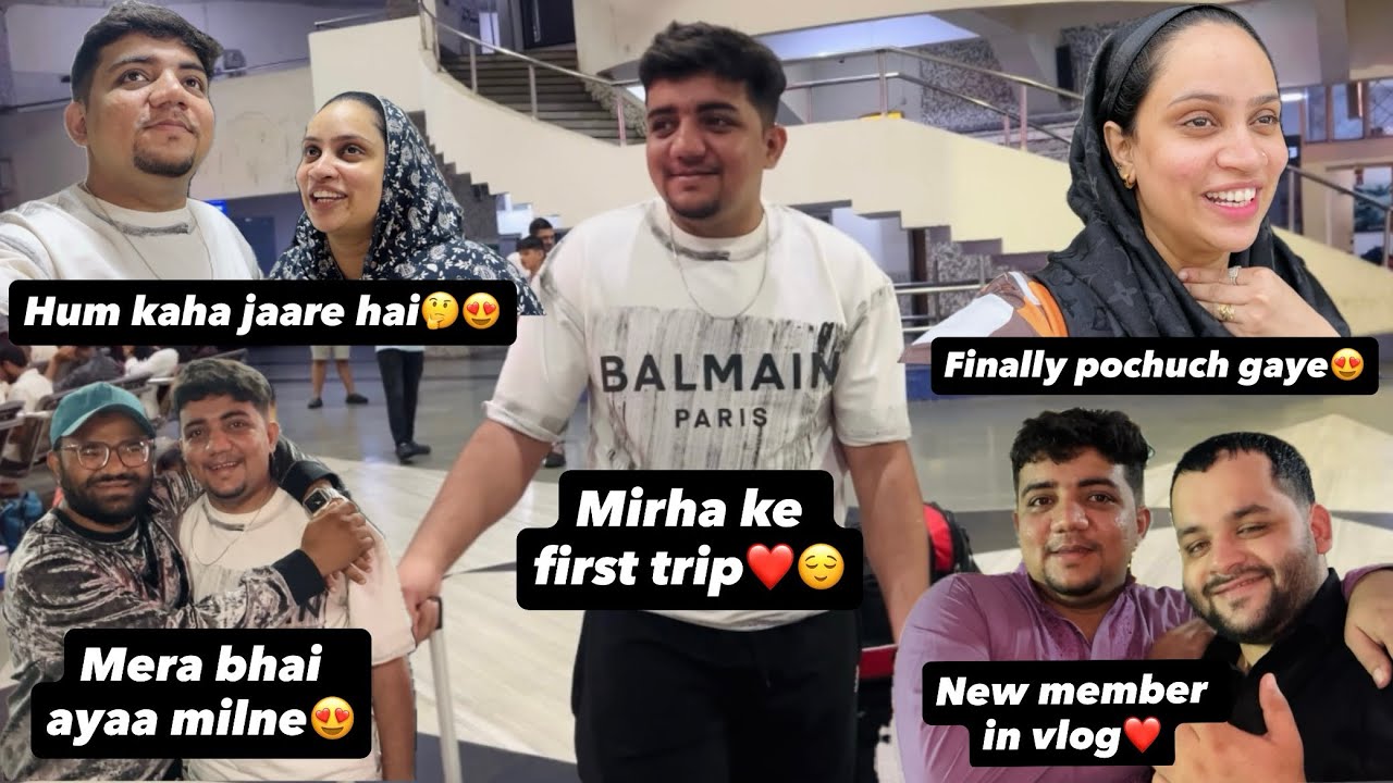 Alhamdulillah❤️Mirha ke pehli trip😍humlog gye family ke saath kahi bahar😌rahila pehli baar gayi hai😌