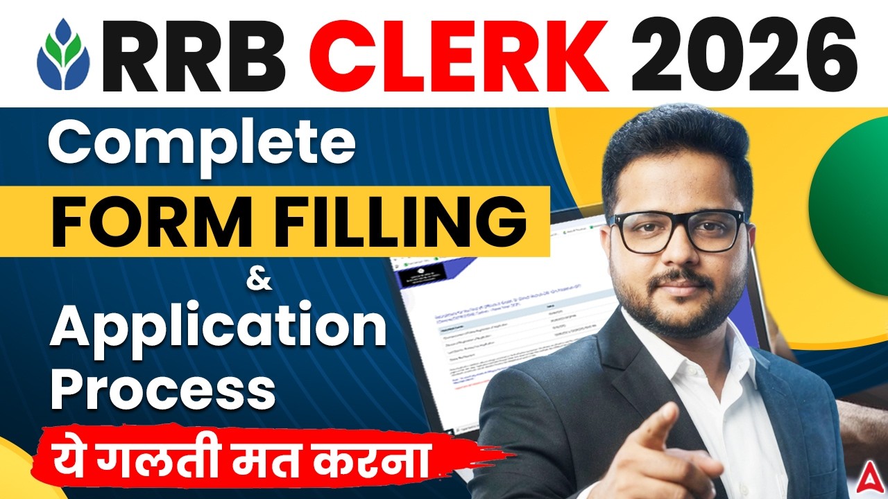 RRB Clerk 2026: Complete Form Filling & Application Process | Avoid These Mistakes