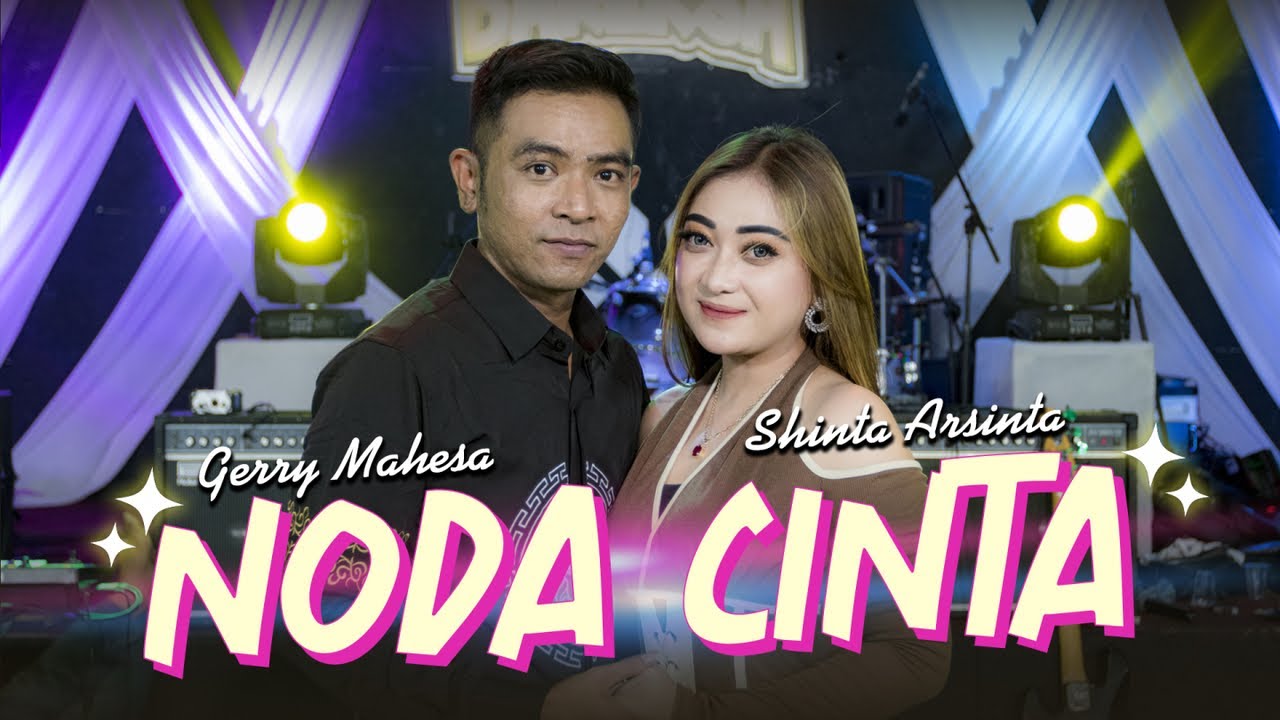 Noda Cinta  -  Shinta Arsinta Ft. Gerry Mahesa - Bareksa Music duet Baper (Official Dangdut Koplo)