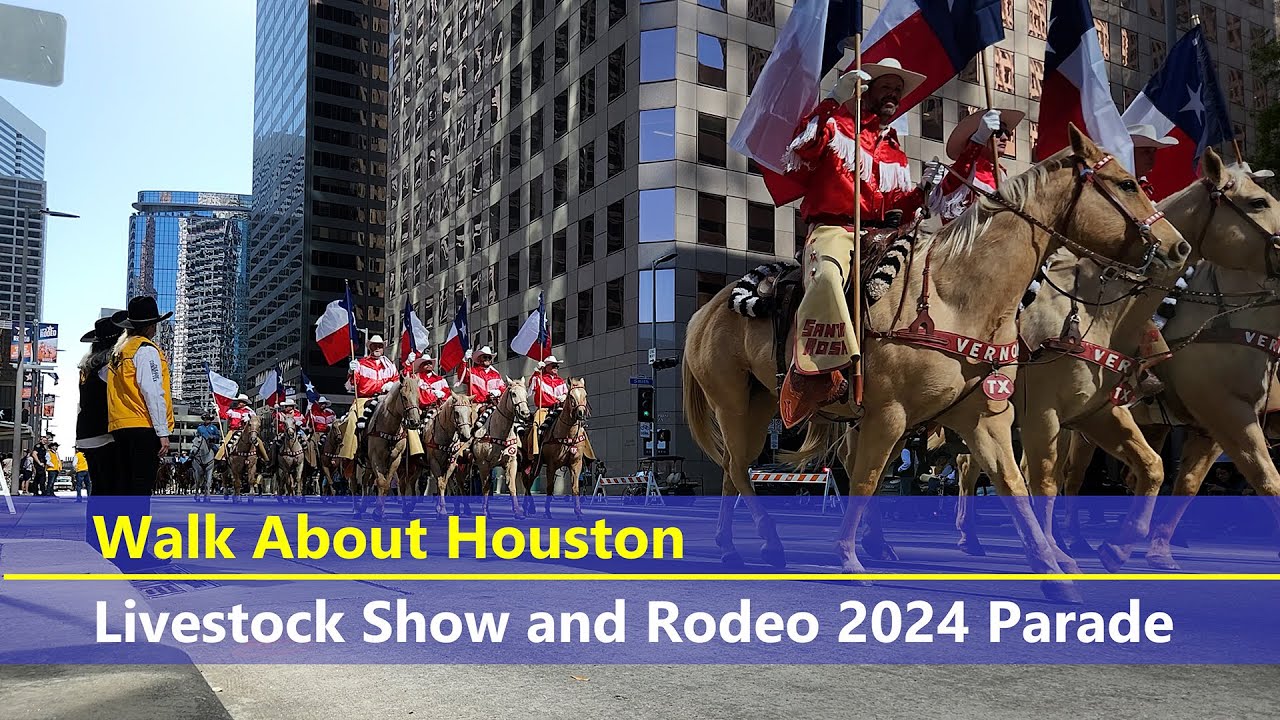Walk About Houston - Livestock Show and Rodeo 2024 Parade