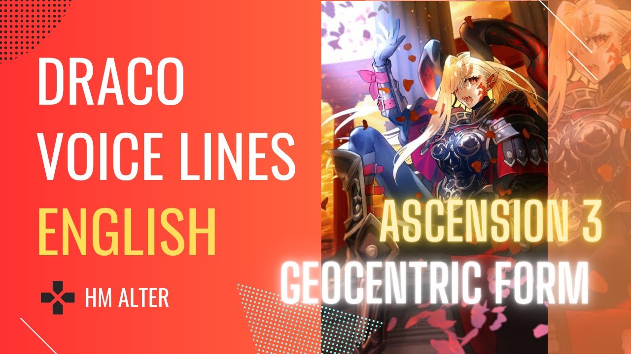 [English] FGO Beast Draco Voice Lines - Ascension 3 - Geocentric Form
