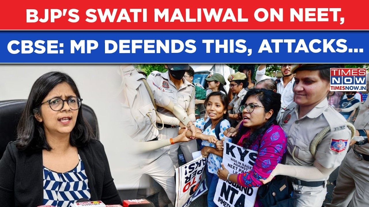 BJP's Swati Maliwal Breaks Silence On NEET, CBSE Before CJP Protest: MP Defends Centre, Attacks...