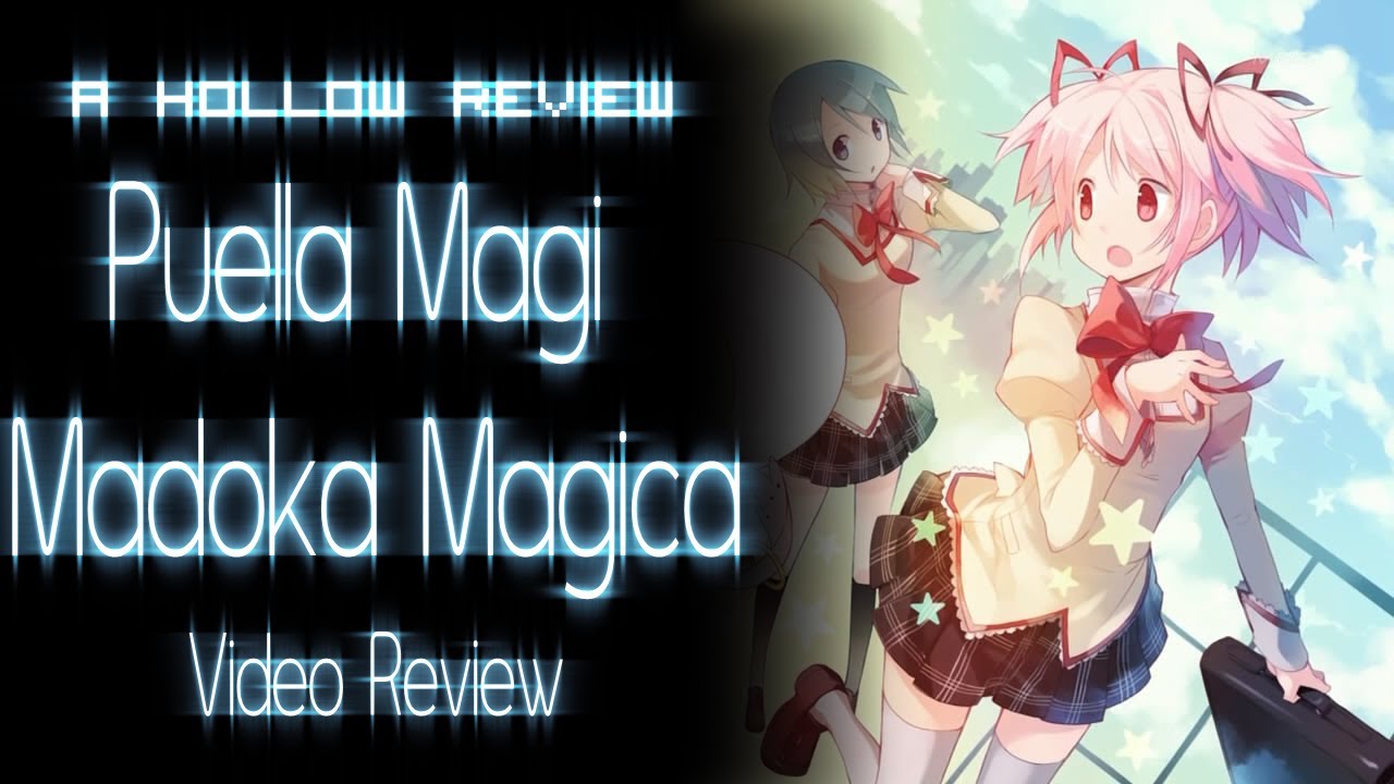 (OLD) A Hollow Anime Review: Puella Magi Madoka Magica | Video Review (2012)