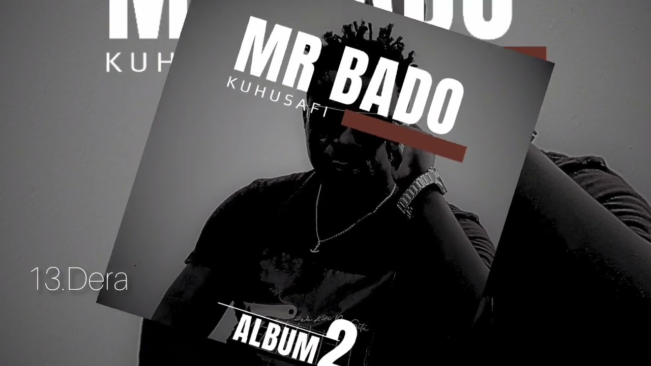 Mr Bado Kuhusafi_Dera (Official Audio)
