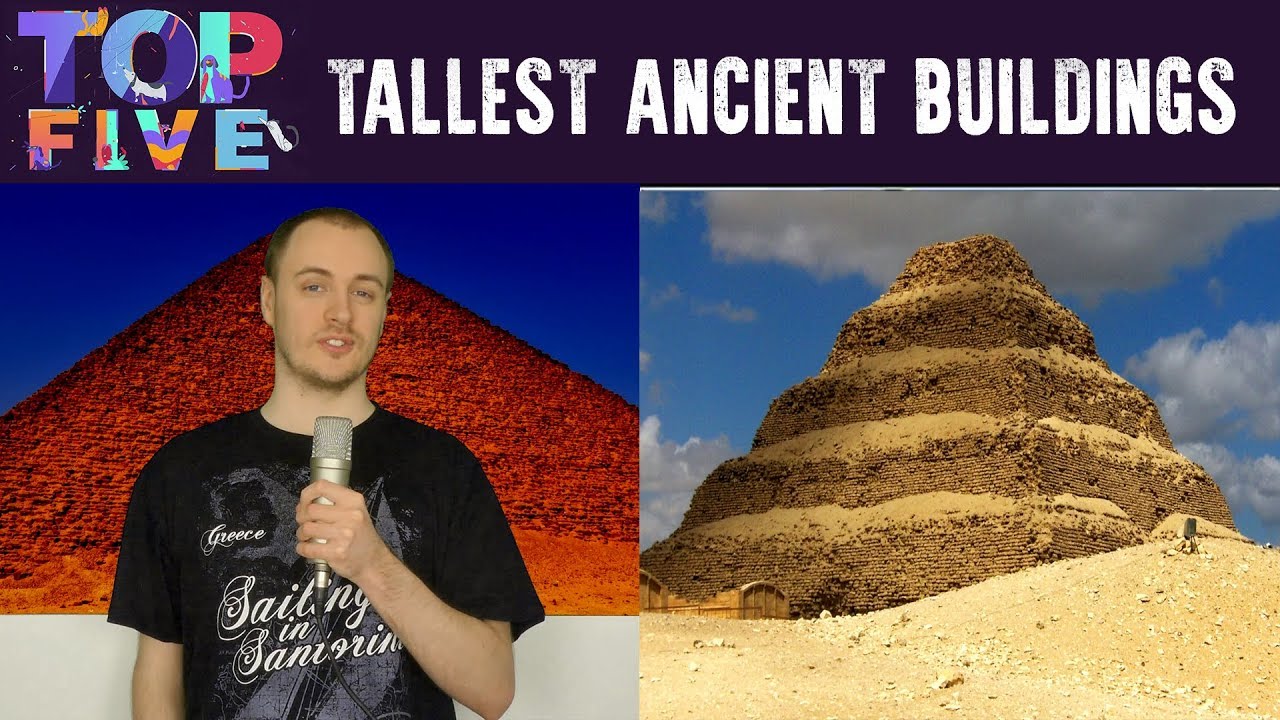 Top 5 Tallest Ancient Buildings