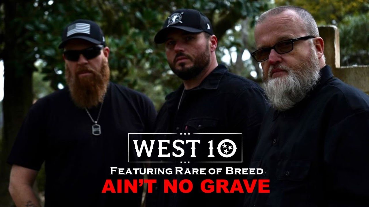 WEST 10 - Ain't No Grave Feat. Rare of Breed (OFFICIAL MUSIC VIDEO)