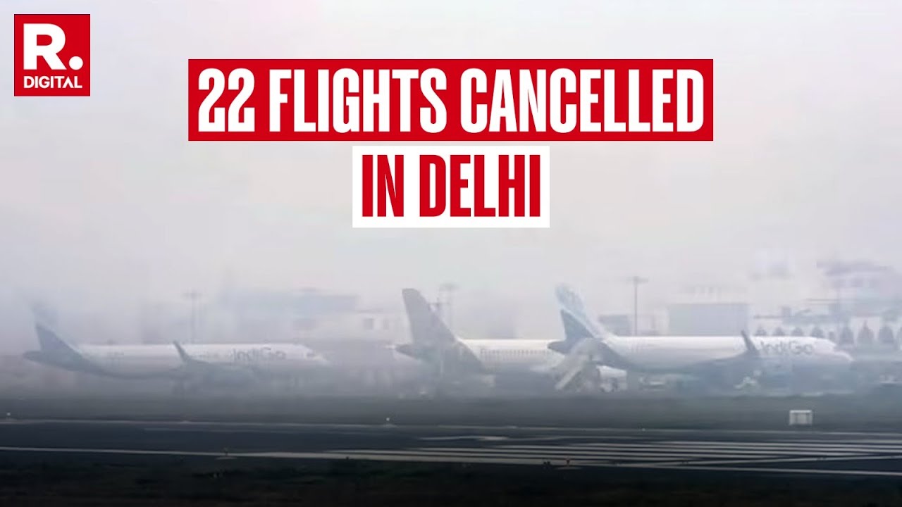 BREAKING: 22 Flights Stand Cancelled Due To Bad Air Quality In Delhi