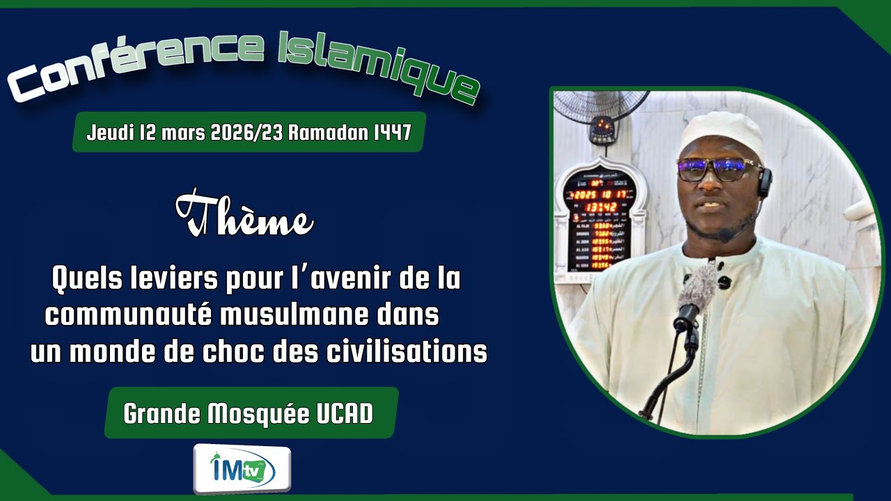 Conférence 12-03-26: :Quels leviers pour l’avenir de la communauté musulmane... Oustaz Mor KEBE HA 
